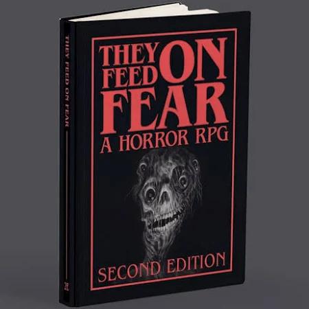 They Feed On Fear - A Horror RPG - Second Edition