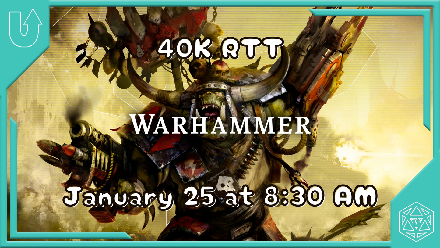 Warhammer 40K 2K RTT - Ann Arbor - January 25, 2025